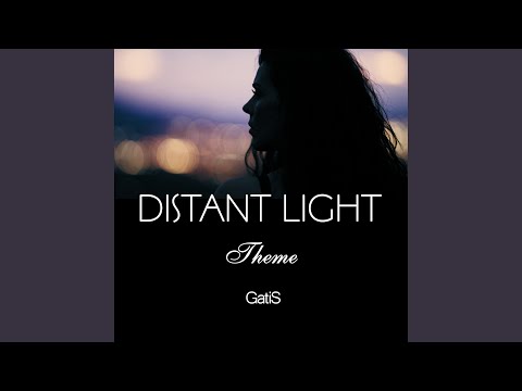 Distant Light. Theme