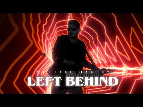Michael Oakley - Left Behind (Official Music Video)