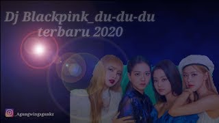 Download lagu Dj viral tik-tok Blackpink ( du-du-du ) terbaru 2020 mp3