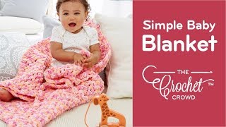 How to Crochet A Baby Blanket: Rock A Bye