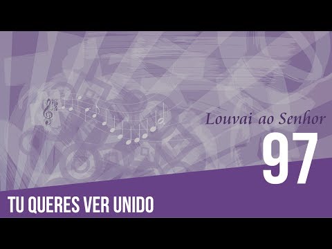 Tu Queres Ver Unido - Hinário Luterano