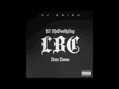 LBC Feat. Dom Deuce (Remade by DJ Swish)