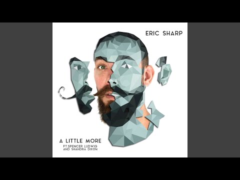 A Little More (feat. Spencer Ludwig, Shandra Dixon)