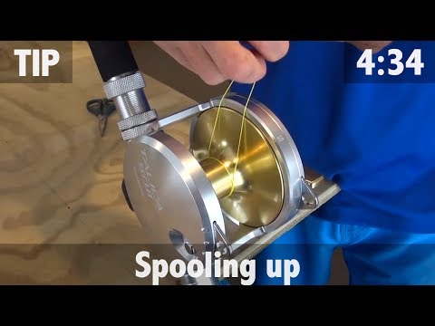 RIGGING FOR GAMEFISH | SPOOLING UP