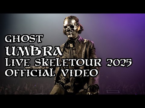Ghost - UMBRA (Live SKELETOUR 2025) [Official Performance]