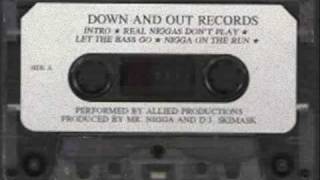 Down And Out Records (Mr. Nigga & D.J. Skimask) - Smoking On A Fat Sack, Drinking On A Pint Of Yak