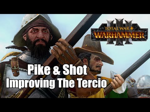 Total Tactics - Gunpowder Formations: Improving The Tercio | Total War: Warhammer 3