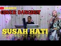 SUSAH HATI AKU ORANG SUSAH COVER SUCI AGUSTIN FEAT MY TRIP MUSIK LAGU DANGDUT POPULER