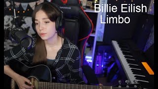 Billie Eilish - Limbo(koshkamoroshka cover)