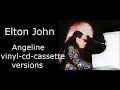 Elton John   Angeline (vinyl-cd-cassette-single comparison)