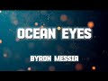 Byron Messia - ocean eye lyrics