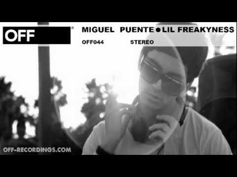 Miguel Puente - Lil Freakyness - OFF044