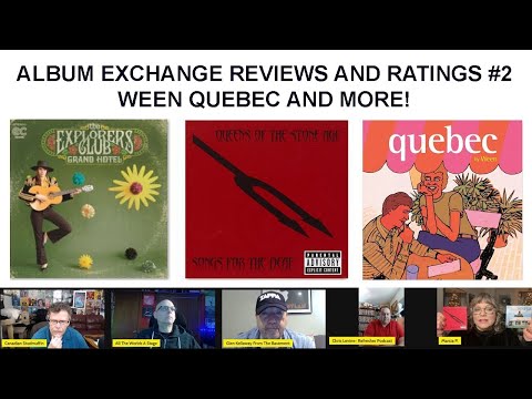 ALBUM EXCHANGE REVIEWS AND RATINGS #2 - WEEN QUEBEC AND MORE!