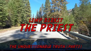Limp Bizkit - The Priest (Lyrics)