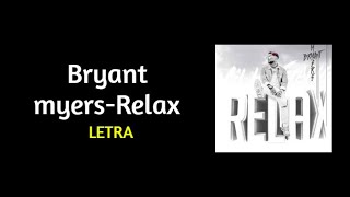 Bryant myers -Relax / Letra
