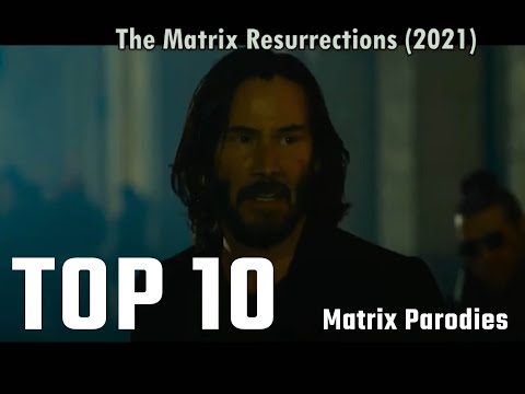The Matrix - Top 10 Parodies, The winner is The Matrix Resurrections (2021)