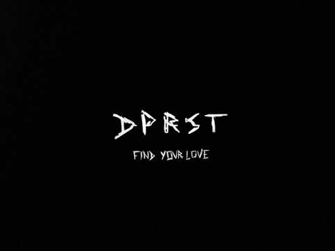 DPRST - Find Your Love
