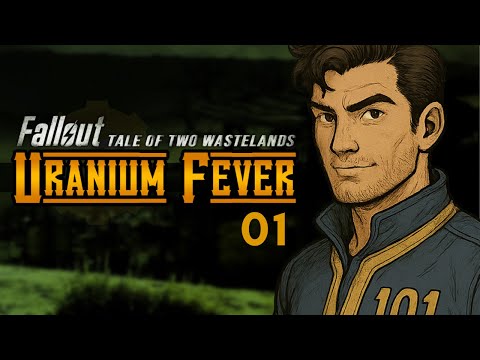 Fallout: Tale of Two Wastelands - Uranium Fever - Part 01 - Wabbajack Modpack