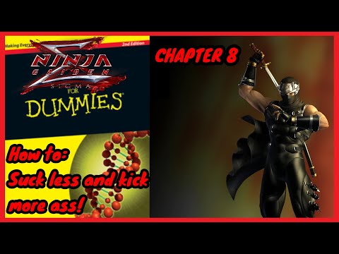 Ninja Gaiden Sigma for Absolute Beginners - Chapter 8
