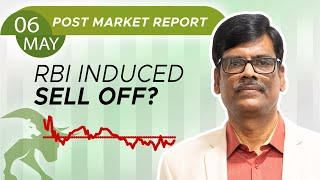 RBI induced SELL OFF? Post Market Report 06-May-24
