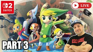 The Legend of Zelda The Wind Waker on Nintendo Switch 2 | First Time Full Playthrough Part 3