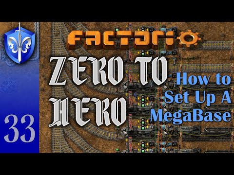 Factorio 1.1 Zero to Hero, Ep 33: HOW TO SET UP A MEGABASE - Tutorial, Guide, LetsPlay, Walkthrough