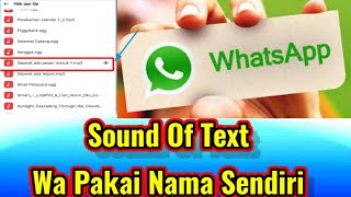 Sound Of Text Wa Pakai Nama Sendiri Mp4 3GP & Mp3