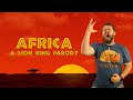 Africa The Lion King Parody