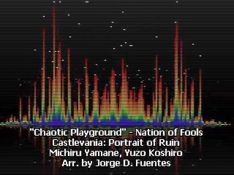 Chaotic Playground - Nation of Fools - Castlevania: Portrait of Ruin