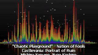 Chaotic Playground - Nation of Fools - Castlevania: Portrait of Ruin