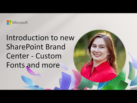 SharePoint Brand Center: Custom Fonts & Features