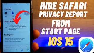 How To Hide Privacy Report From Safari Start Page On iOS 15 (iPhone &amp; iPad)