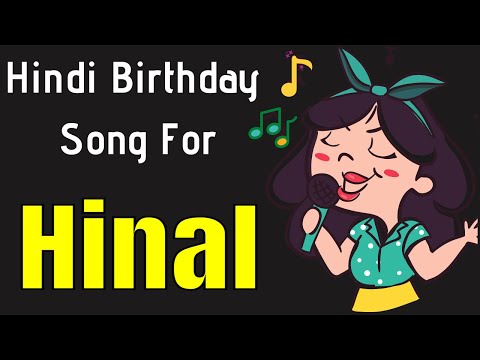 Hinal Happy Birthday Song | Happy Birthday Hinal Song in Hindi | Birthday Song for Hinal
