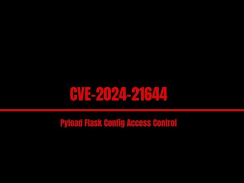 Hacking pills #51: CVE-2024-21644 pyLoad Flask Config Access Control