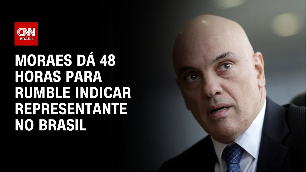 Moraes dá 48 horas para Rumble indicar representante no Brasil | CNN NOVO DIA