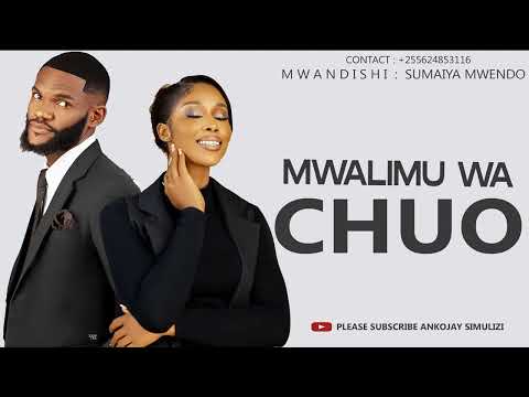 SIMULIZI MPYA: MWALIMU WA CHUO, By Ankojay