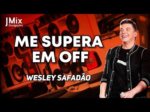 Wesley Safadão - Me Supera em Off [MUSICA NOVA]