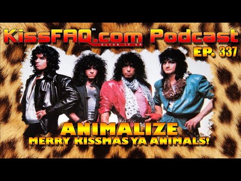 KissFAQ Podcast Ep.337 - Merry KISSmas Ya Animals!