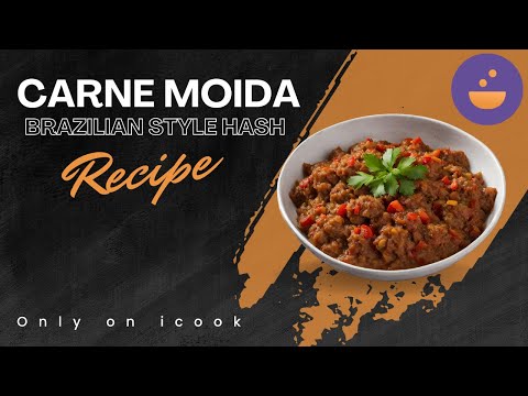 Carne Moida, Brazilian Style Hash - Presented by icook
