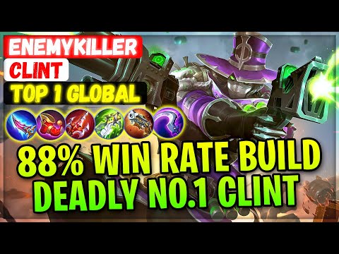 88% Win Rate Build No.1 Clint [ Top 1 Global Clint ] EnemyKiller - Mobile Legends Gameplay Build