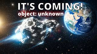 ARTIFICIAL OBJECT CONFIRMED TOWARDS THE EARTH!