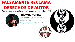 ME BORRARON UN VIDEO por solicitud de TRAVIS FOREX ESTUDIANTE ICT TRADING ICT
