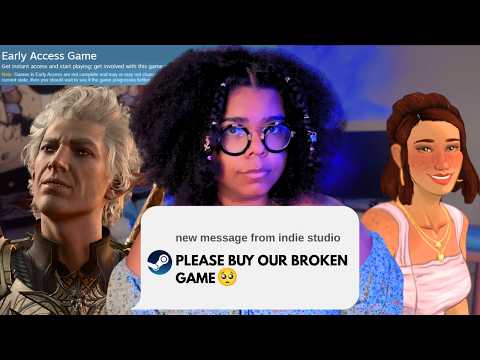 Early Access Is A Scam, Actually