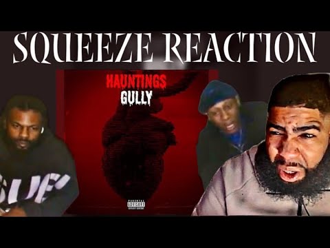 Gully - Hauntings |Reaction
