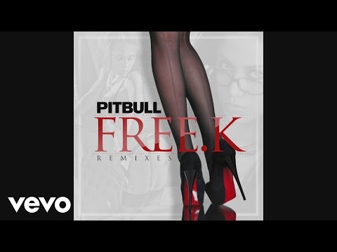 Pitbull - FREE.K (Delirious & Alex K Remix) [Audio]