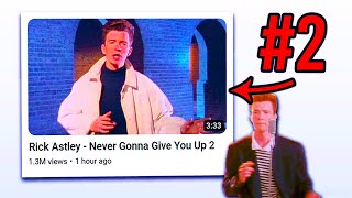 Rick Astley Has Made The RICK ROLL 2!