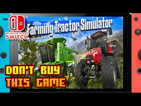 DON'T BUY THIS GAME - Farming Tractor Simulator 2023 - (Nintendo Switch) - YouTube