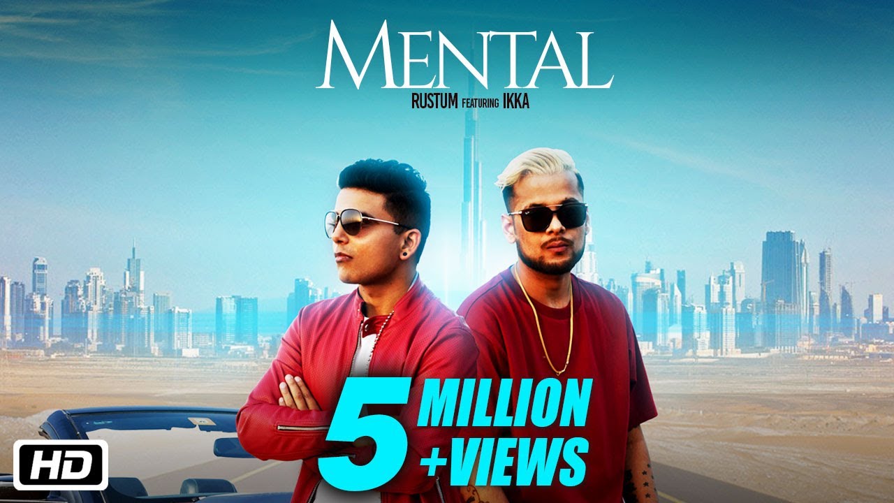 Mental – Rustum – Ikka Video Download Mental – Rustum – Ikka Video Download