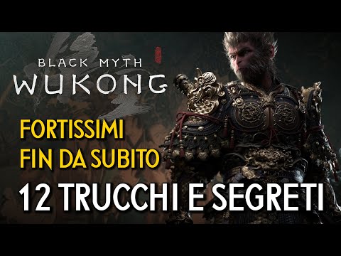 BLACK MYTH WUKONG | 12 TRUCCHI E SEGRETI PER DIVENTARE FORTISSIMI FIN DA SUBITO