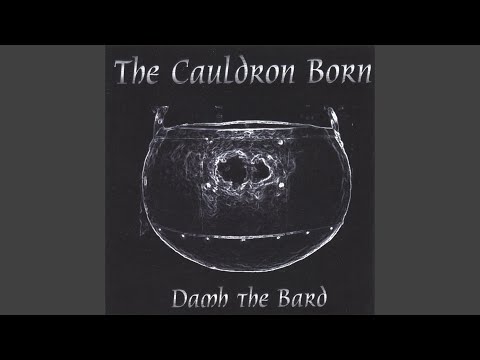 The Cauldron Born